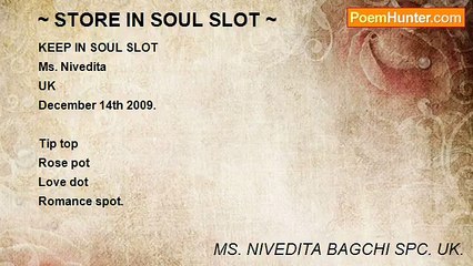 MS. NIVEDITA BAGCHI SPC. UK. - ~ STORE IN SOUL SLOT ~