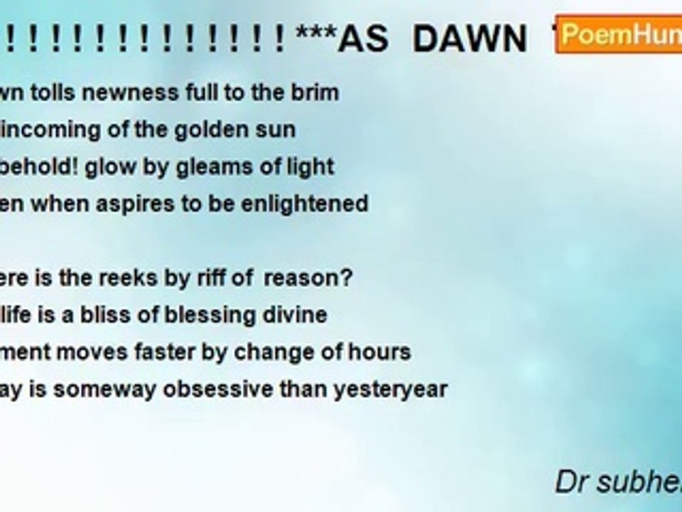 Dr subhendu kar - ! ! ! ! ! ! ! ! ! ! ! ! ! ! ! ***AS  DAWN  TOLLS ***! ! ! ! ! ! ! ! ! ! ! ! ! ! ! !