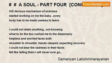 Samanyan Lakshminarayanan - #  #  A SOUL - PART FOUR  [CONCLUSION]