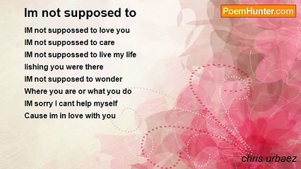chris urbaez - Im not supposed to