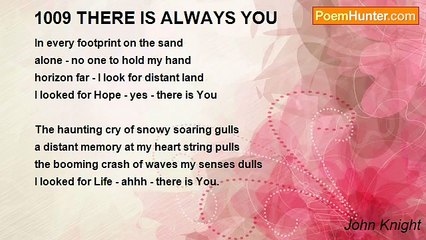 John Knight - 1009 THERE IS ALWAYS YOU