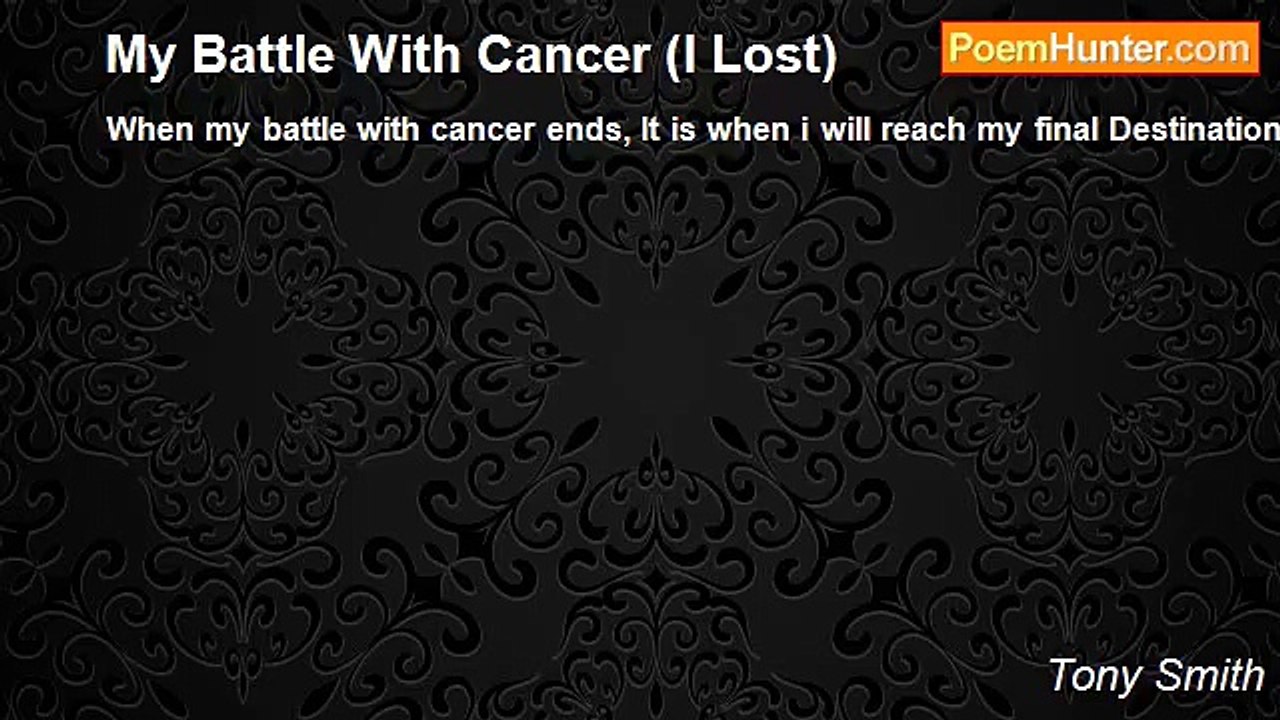 Tony Smith - My Battle With Cancer (I Lost)