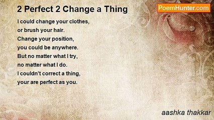 aashka thakkar - 2 Perfect 2 Change a Thing