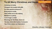 Dorothy (Alves) Holmes - To All Merry Christmas and Happy Holidays