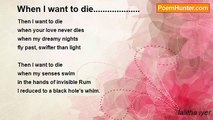 lalitha iyer - When I want to die....................