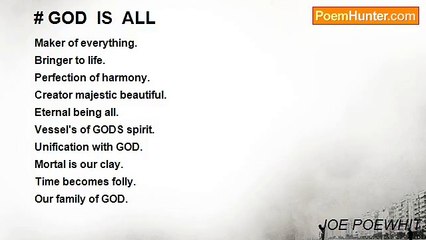 JOE POEWHIT - # GOD  IS  ALL