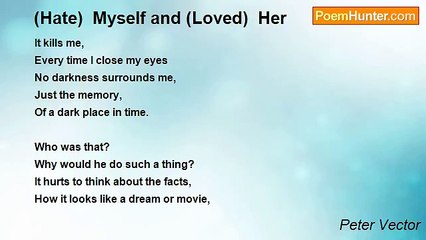 Peter Vector - (Hate)  Myself and (Loved)  Her