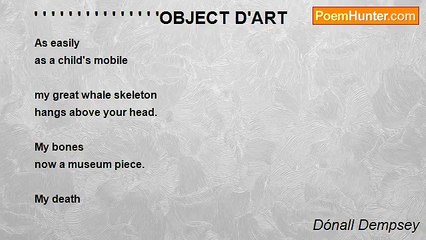 Dónall Dempsey - ' ' ' ' ' ' ' ' ' ' ' ' ' ' 'OBJECT D'ART