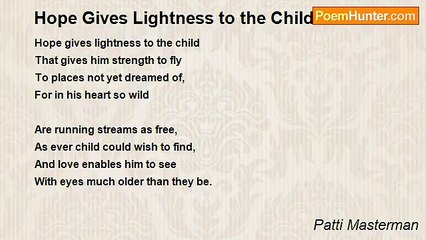 Patti Masterman - Hope Gives Lightness to the Child