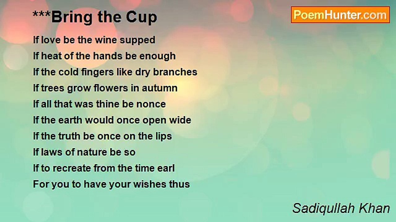 Sadiqullah Khan - ***Bring the Cup