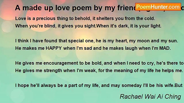 Rachael Wai Ai Ching - A made up love poem by my friend(Agnes) and I(Rachael)