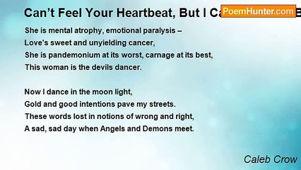 Caleb Crow - Can’t Feel Your Heartbeat, But I Can Feel Your Breaths