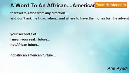 Atef Ayadi - A Word To An Affrican....American....Kid