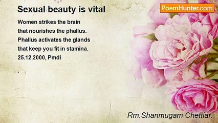 Rm.Shanmugam Chettiar. - Sexual beauty is vital