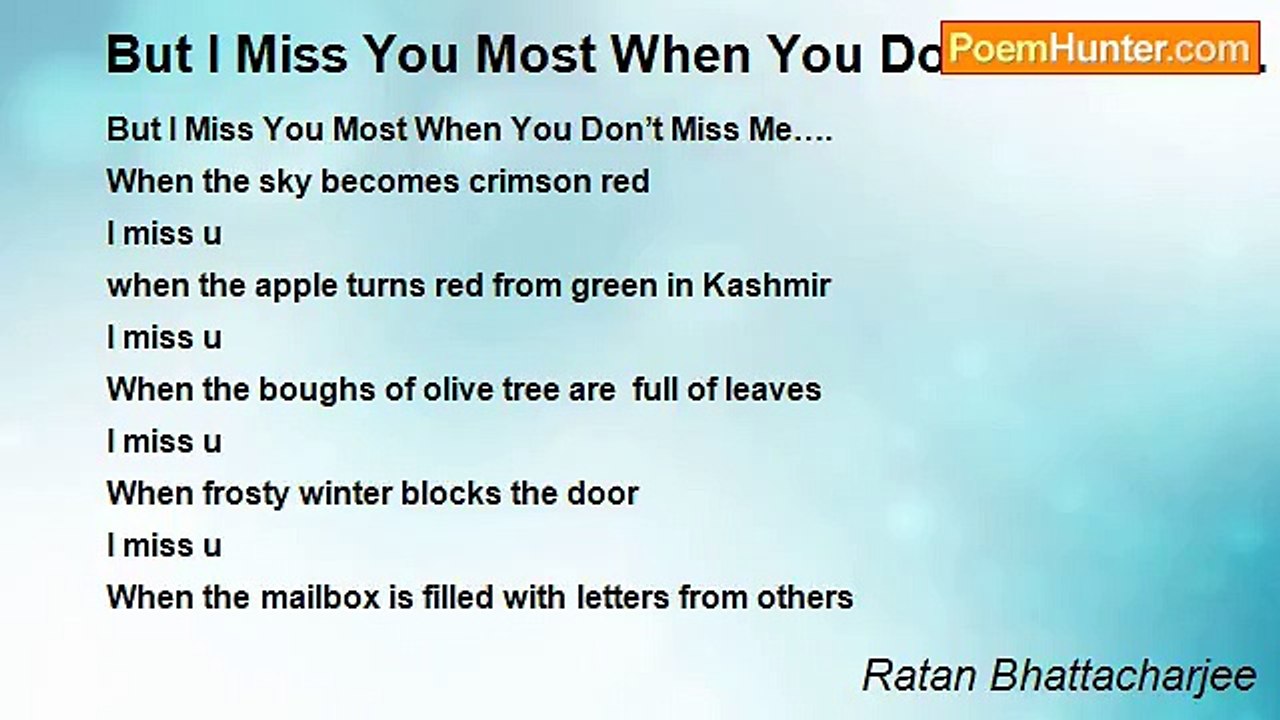 Ratan Bhattacharjee - But I Miss You Most When You Dont Miss Me....
