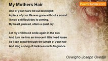 Ovwigho Joseph Ovedje - 	  My Mothers Hair