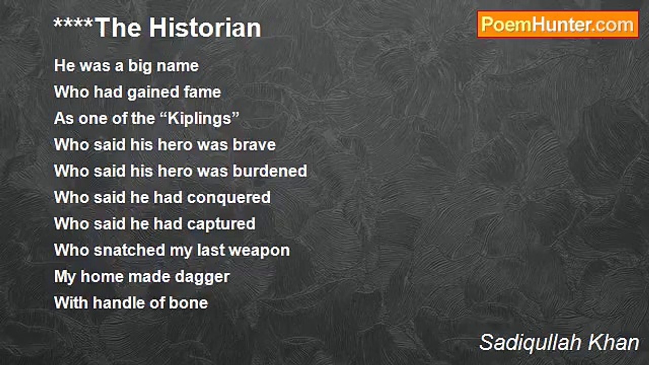 Sadiqullah Khan - ****The Historian