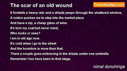 nimal dunuhinga - The scar of an old wound
