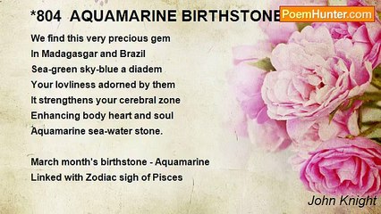 John Knight - *804  AQUAMARINE BIRTHSTONE OF MARCH