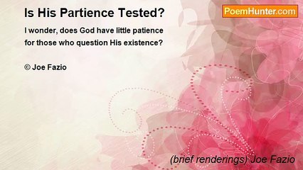 (brief renderings) Joe Fazio - Is His Partience Tested?