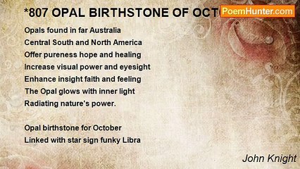 John Knight - *807 OPAL BIRTHSTONE OF OCTOBER