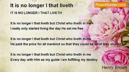 Henry Brown - It is no longer I that liveth