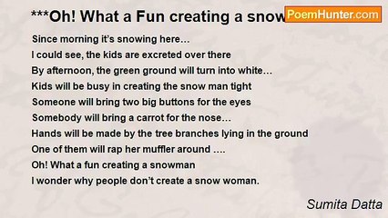 Sumita Datta - ***Oh! What a Fun creating a snowman***