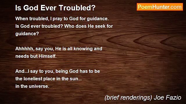 (brief renderings) Joe Fazio - Is God Ever Troubled?