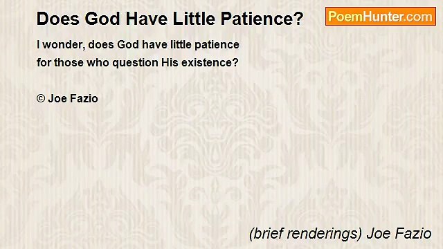 (brief renderings) Joe Fazio - Does God Have Little Patience?