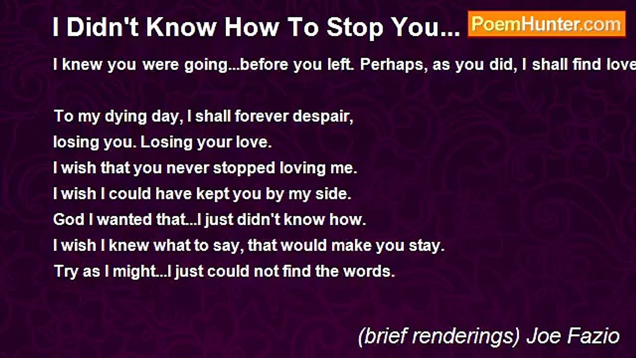 (brief renderings) Joe Fazio - I Didn't Know How To Stop You...