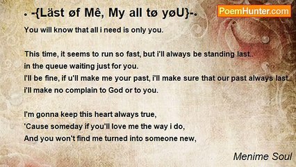 Menime Soul - ॰ -{Läst øf Mê, My all tø yøU}-॰