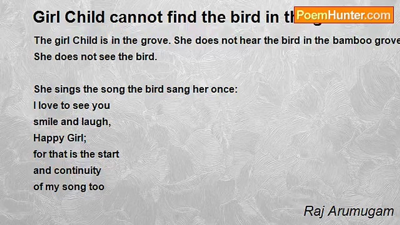 Raj Arumugam - Girl Child cannot find the bird in the grove
