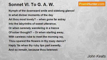 John Keats - Sonnet VI. To G. A. W.