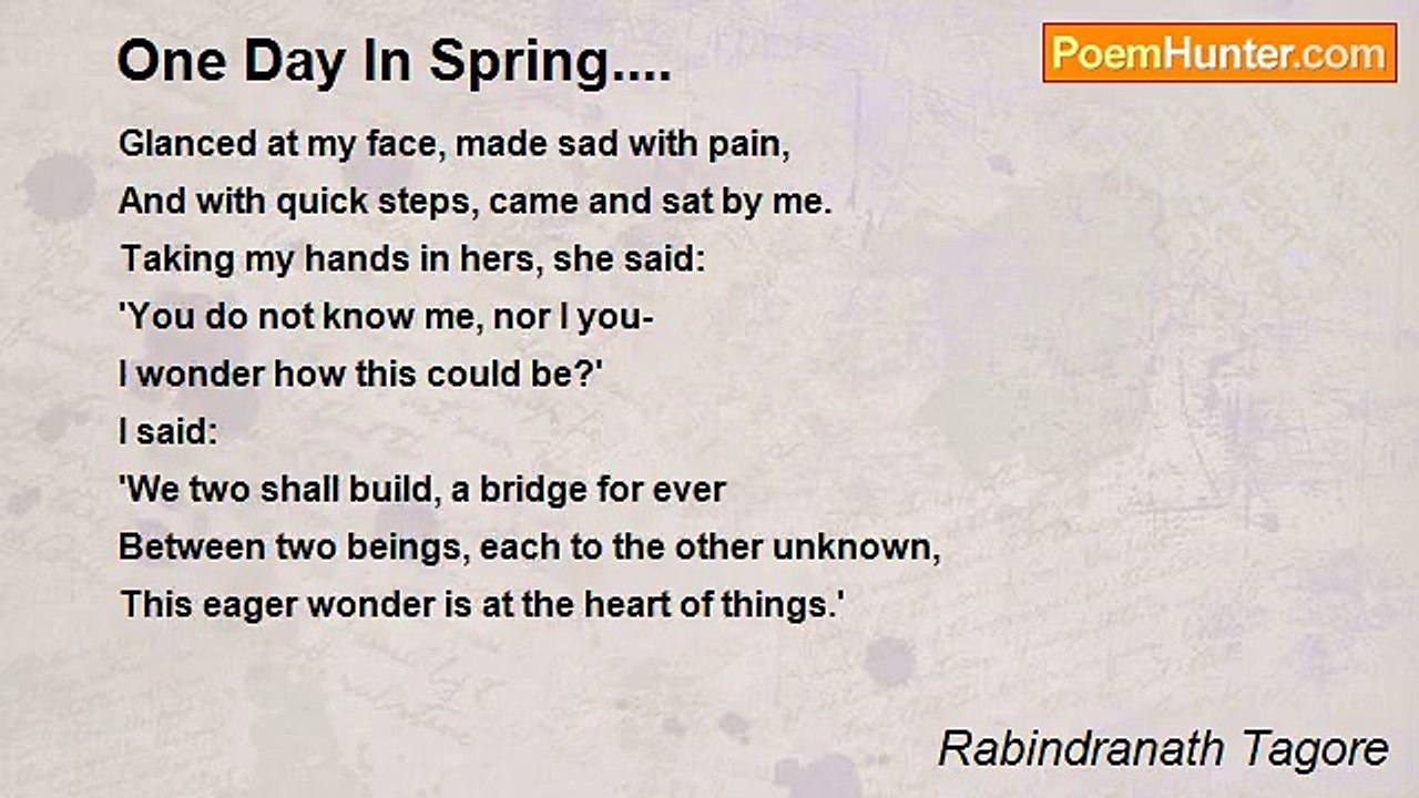 Rabindranath Tagore - One Day In Spring....