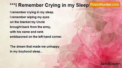 Ian Bowen - ***I Remember Crying in my Sleep***