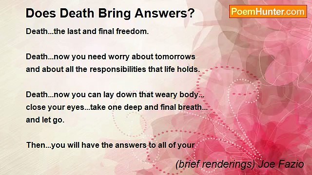 (brief renderings) Joe Fazio - Does Death Bring Answers?