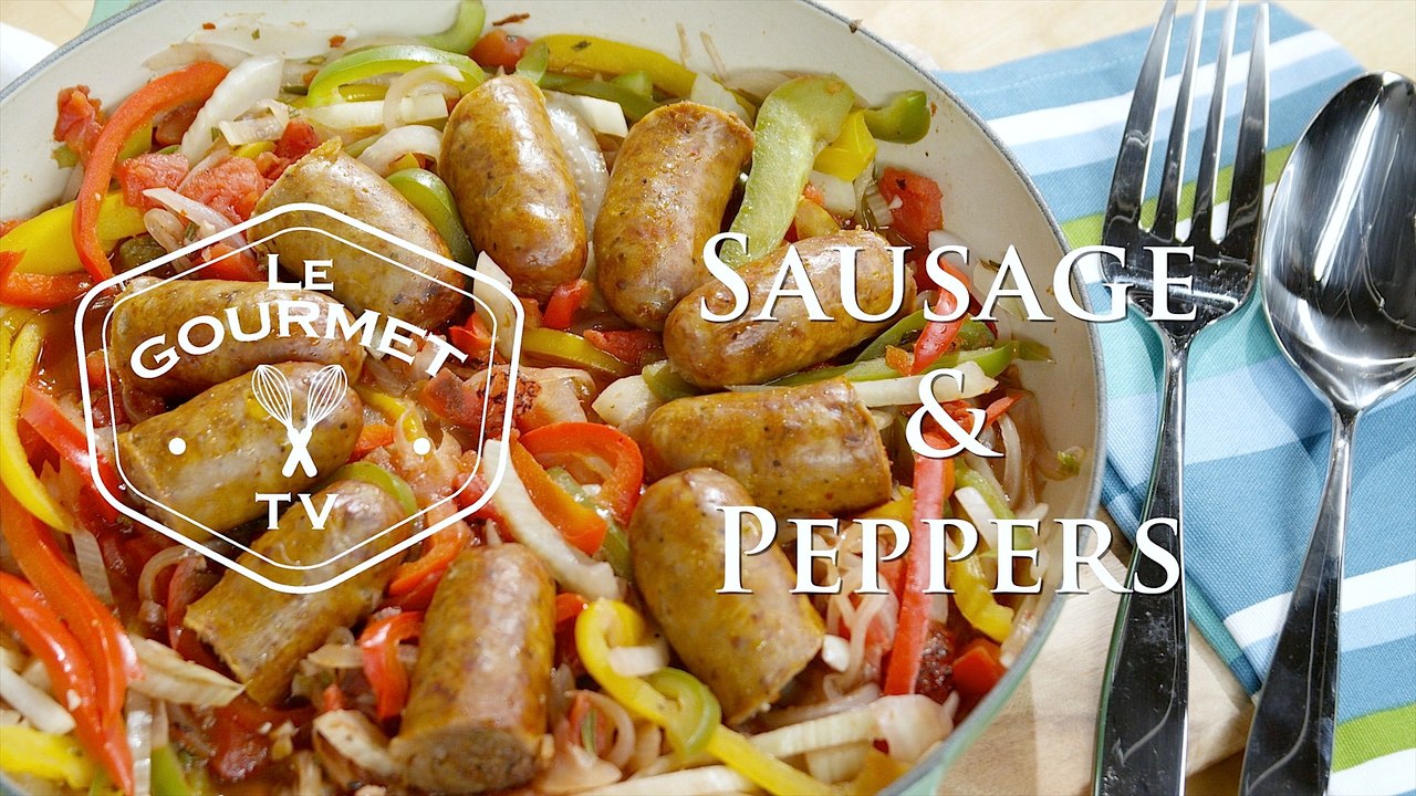 Sausage and Peppers One-Pot Recipe - Le Gourmet TV