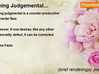 (brief renderings) Joe Fazio - Being Judgemental...