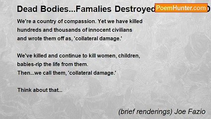 (brief renderings) Joe Fazio - Dead Bodies...Famalies Destroyed...Collateral Damage?
