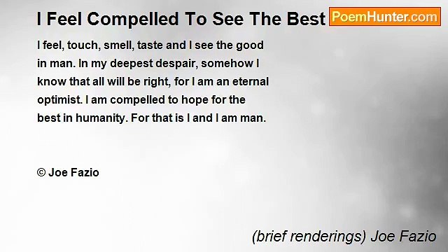 (brief renderings) Joe Fazio - I Feel Compelled To See The Best In Man