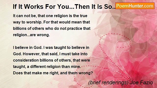 (brief renderings) Joe Fazio - If It Works For You...Then It Is So...