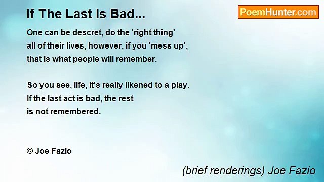 (brief renderings) Joe Fazio - If The Last Is Bad...