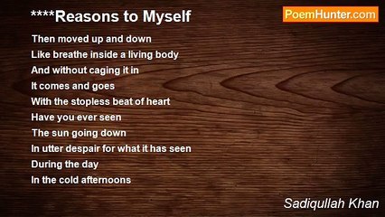 Sadiqullah Khan - Reasons to Myself