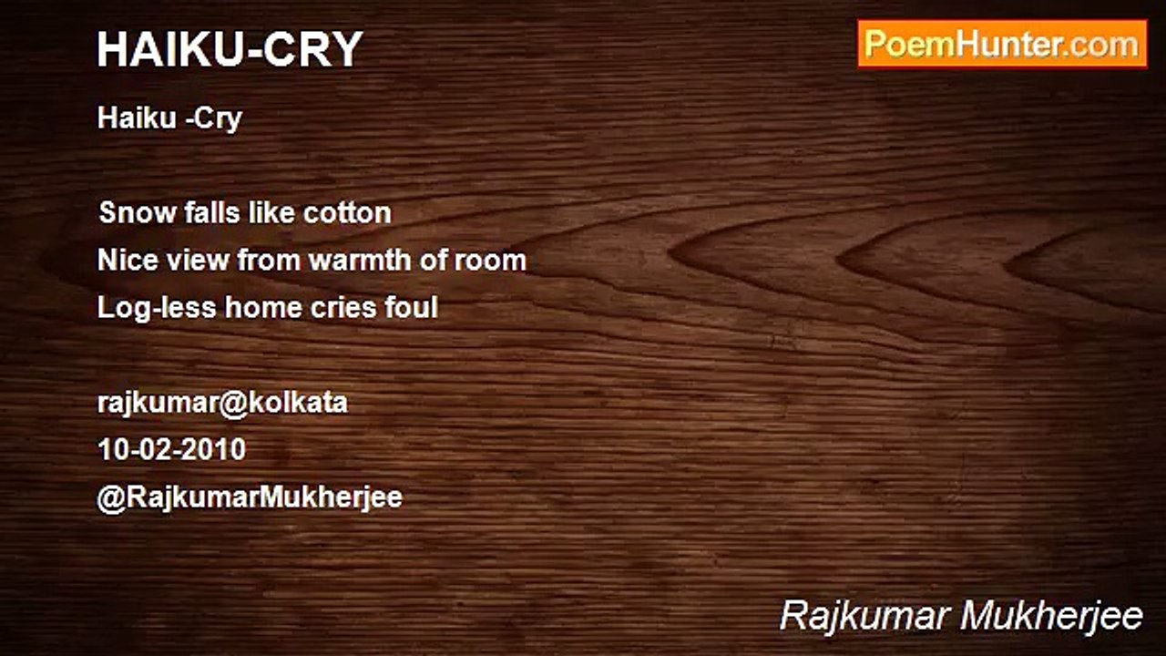 Rajkumar Mukherjee - HAIKU-CRY