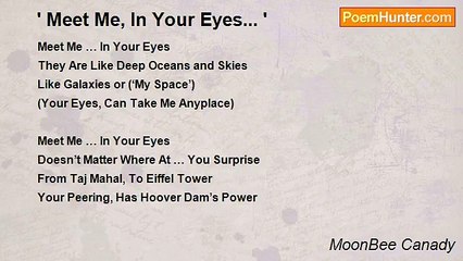 MoonBee Canady - ' Meet Me, In Your Eyes... '