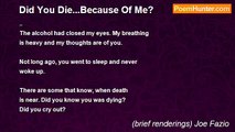 (brief renderings) Joe Fazio - Did You Die...Because Of Me?
