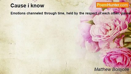 Matthew Boisjolie - Cause i know