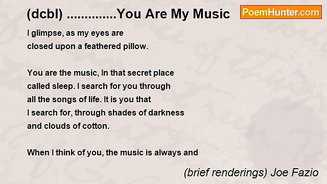 (brief renderings) Joe Fazio - (dcbl) ..............You Are My Music