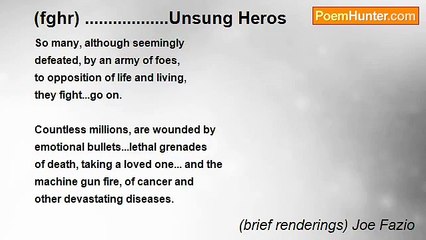 (brief renderings) Joe Fazio - (fghr) ..................Unsung Heros