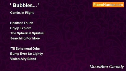 MoonBee Canady - ' Bubbles... '